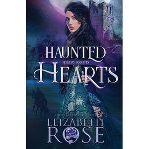 Haunted Hearts -- Elizabeth Rose